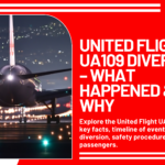 United Flight UA109 Diversion