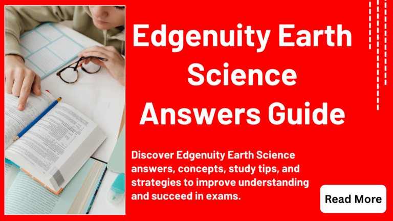 Edgenuity Earth Science Answers: The Complete Guide For All Time